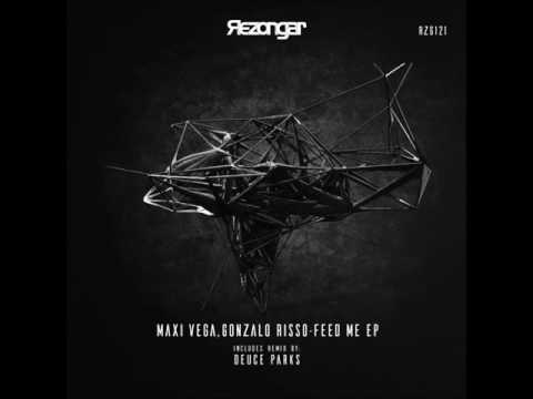 Maxi Vega, Gonzalo Risso - Feed Me (Original Mix) [Rezongar Music 121]