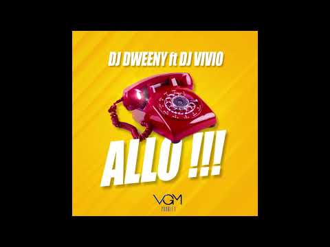 DJ DWEENY FEAT DJ VIVIO - ALLÔ - BOUYON 2023
