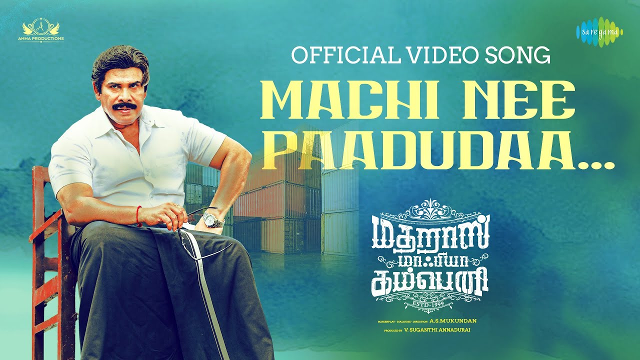 Machi Nee Paadu Daa - Video Song | Madharas Mafia Company | Anandraj | A S Mukundan | Srikanth Deva