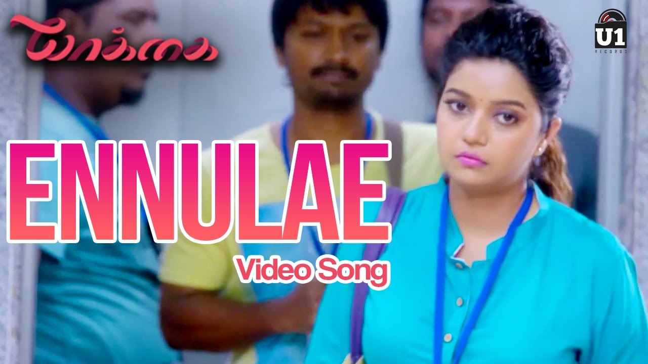 Ennulae Song Lyrics | Yaakkai | Tanvi Shah