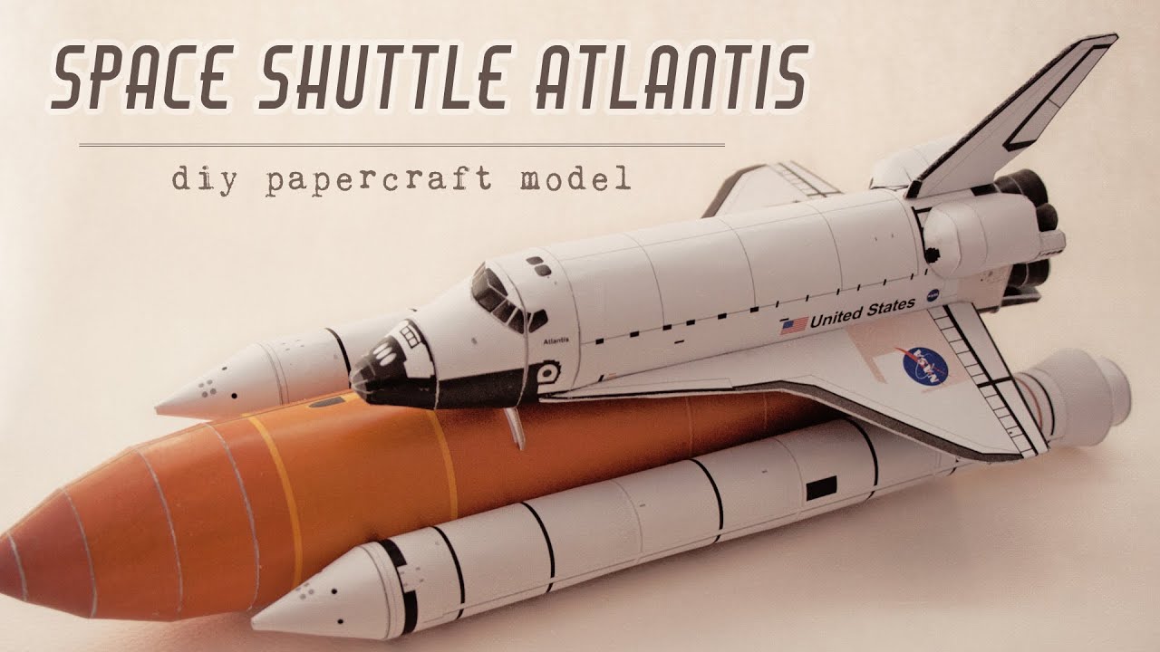 DIY Space Shuttle Atlantis papercraft model (step by step tutorial)