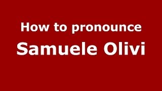 How to pronounce Samuele Olivi