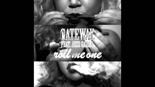 Roll Me One ft. Jess Gallo - Gateway (original mix)