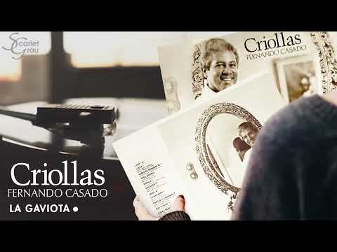 𝗙𝗲𝗿𝗻𝗮𝗻𝗱𝗼 𝗖𝗮𝘀𝗮𝗱𝗼 - CRIOLLAS - 𝗟𝗮 𝗴𝗮𝘃𝗶𝗼𝘁𝗮