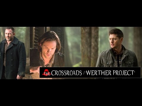 Supernatural: The Crossroads - 'Werther Project'