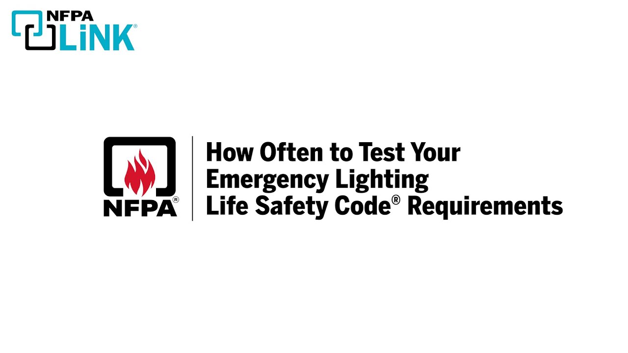 How Often to Test Your Emergency Lighting | Life Safety Code® Requirements