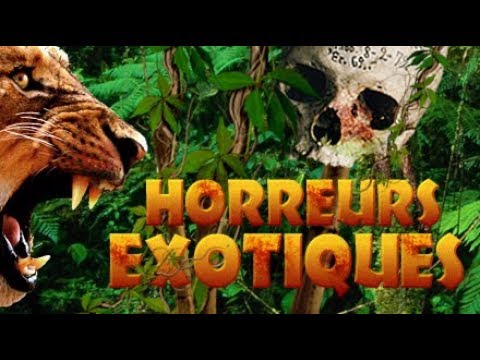 #79 - Horreurs exotiques