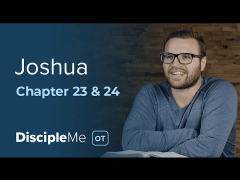 Joshua 23-24 | The Choices We Have as Christians