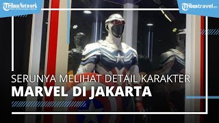 Melihat Karakter Marvel, Gelaran Event Marvel Exhibition Terbesar di Asia Tenggara Hadir di Jakarta