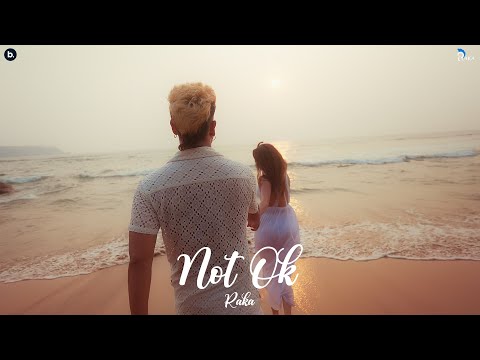 Not OK - Official Video - RAKA