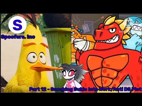 Spoofers. Inc Part 12 - Sneaking Sukie Into Work/Anti DS' Plot