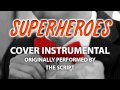 Superheroes (Cover Instrumental) [In the Style of ...