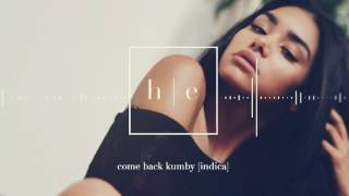 INDICA - Come Back Kumby