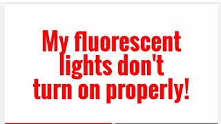 My Fluorescent Lights Don