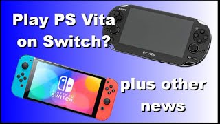 Play PS Vita games on Switch? Plus more retro gaming news