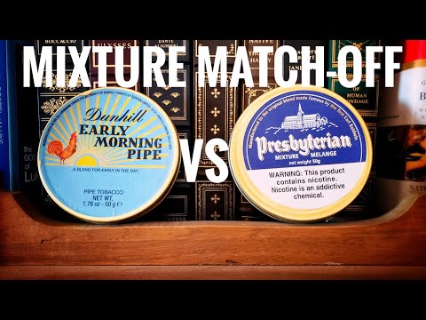 Tobacco Mixture Match-Off: Early Morning Pipe VS. Presbyterian Mixture