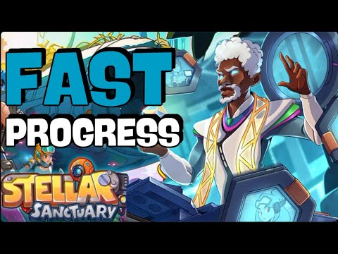 PROGRESS FAST! ULTIMATE GUIDE! STELLAR SANCTUARY - YouTube