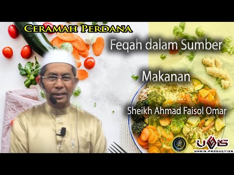 Feqah dalam Sumber Makanan | Sheikh Ahmad Faisol Omar