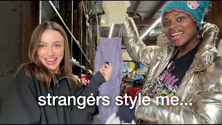 i let strangers style my entire outfit