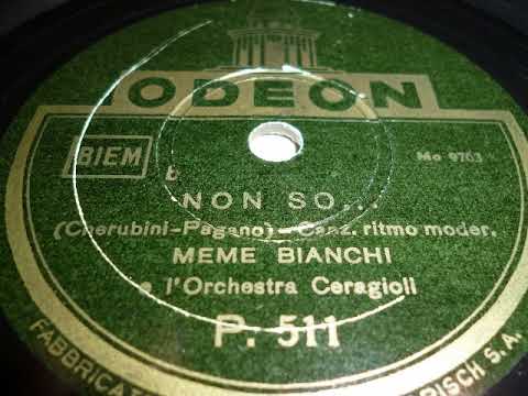Meme Bianchi und Orchester Ceragioli, Non so, Slowfox, Italien, 1941