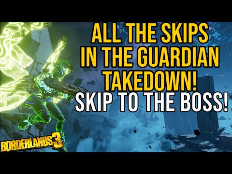 SKIP TO THE BOSS! NEW GUARDIAN TAKEDOWN SKIPS EXPLAINED! // Borderlands 3 Guardian Takedown Guide