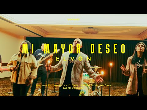 Mi Mayor Deseo - Elyón