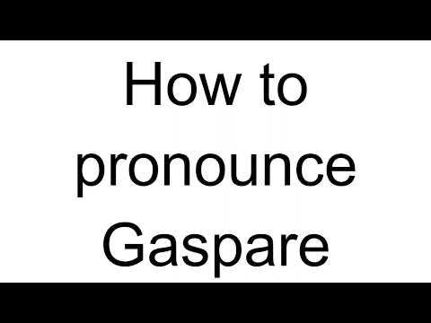 How to Pronounce Gaspare (Italian)