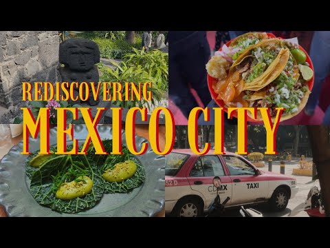 Rediscovering Mexico City's Food and Culture - I found my favorite restaurant in CDMX!