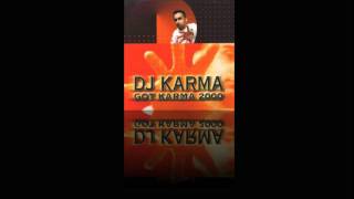 Dj Karma - Aaja Mahiya [Got Karma 2000]