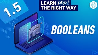 Download the video "PHP Boolean Data Type - Full PHP 8 Tutorial"