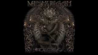 I Am Colossus by Meshuggah (lyrics in the description)