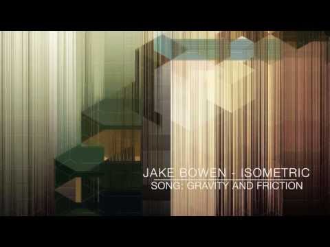 Jake Bowen - Isometric FULL ALBUM