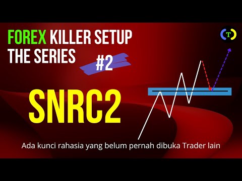 SNRC2 - FOREX KILLER SETUP THE SERIES