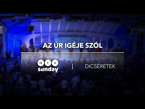 Az Úr Igéje szól