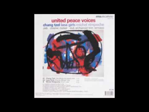United Peace Voices - Chang Tzel,  Zeb Bring Me Peace Remix