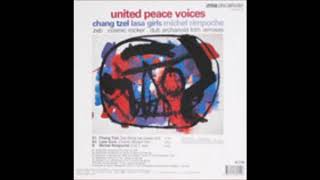 United Peace Voices - Chang Tzel,  Zeb Bring Me Peace Remix
