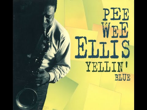Pee Wee Ellis, "In a Mellow Tone" (Duke Ellington / Milt Gabler) 1995