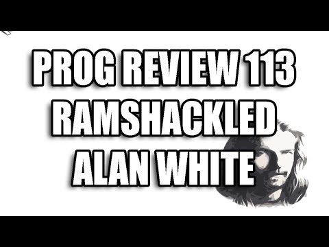Prog Review 113 - Ramshackled - Alan White