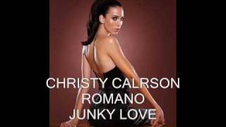 CHRISTY CARLSON ROMANO - JUNKY LOVE