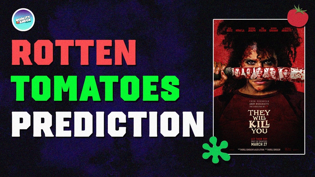 They Will Kill You I Rotten Tomatoes Score Prediction