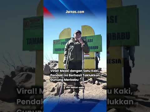 Hanya dengan Satu Kaki, Seorang Pendaki Berhasil Naik Gunung Merbabu