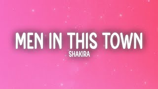 Shakira - Men In This Town (Letra/Lyrics)