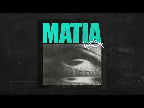 vask - Matia | Official Audio Release