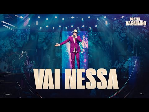 Vagninho - Vai Nessa
