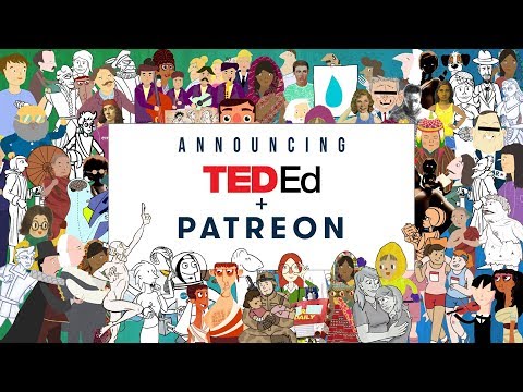 TED-Ed is on Patreon! We need your help to revolutionize education…