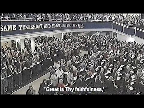 Great Is Thy Faithfulness : Whitewell Metropolitan Tabernacle Belfast. 1999