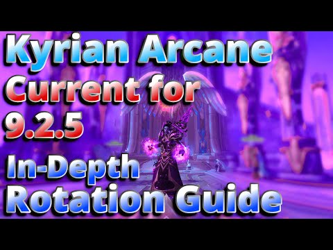 In-Depth 9.2.5 Current Kyrian Arcane Mage Rotation Commentary Guide