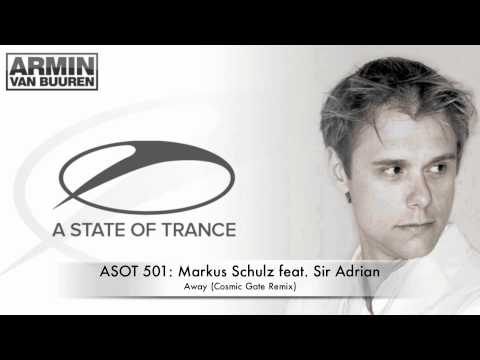 ASOT 501: Markus Schulz feat. Sir Adrian - Away (Cosmic Gate Remix)
