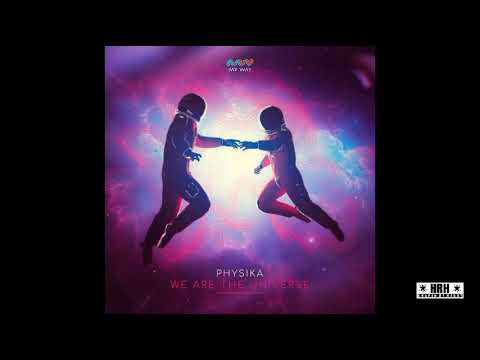 Physika - We Are The Universe (Official Audio) (LIVEHRH005)