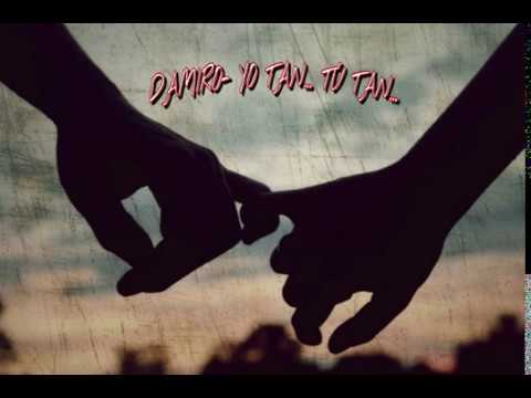 DAMIRO-YO TAN... TÚ TAN...